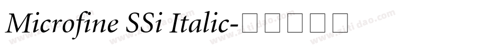 Microfine SSi Italic字体转换